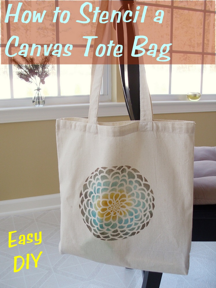 Stenciled Canvas Tote Bag Tutorial