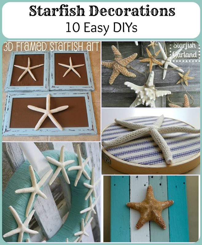 Starfish Decorations - 10 Easy DIYs for your nautical decor!