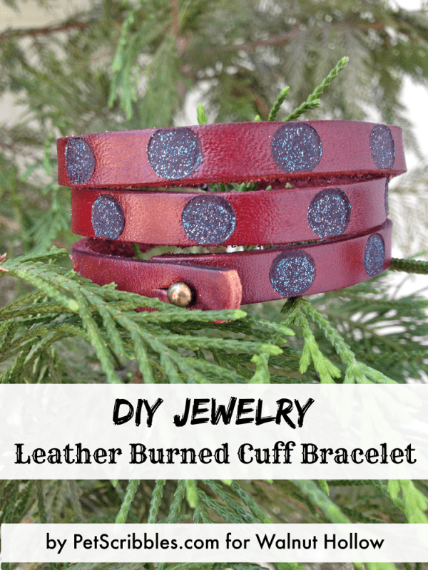 Leather Burned Cuff Bracelet Tutorial