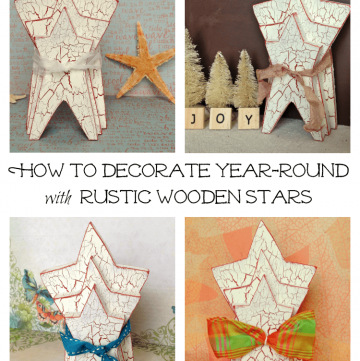 How to Decorate Year-Round with Rustic Wooden Stars