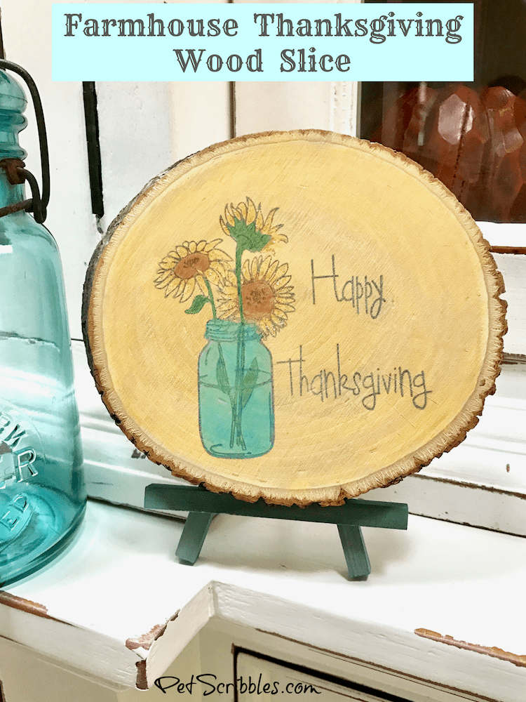 How to Make a Wonderful Farmhouse Thanksgiving Wood Slice