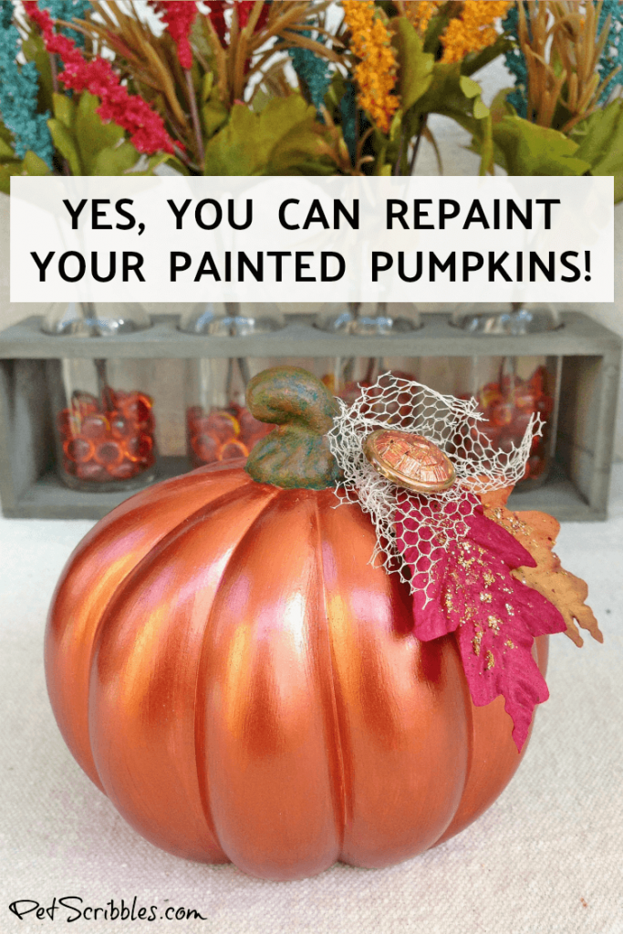 A painted pumpkin can be repainted easily like this metallic one!